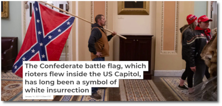 Confederate battle flag inside U.S. Capitol on January 6, 2021 article by Jordan Brasher (14 Jan 2021)