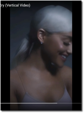 Ariana singing No Tears Left to Cry in vertical video (4 May 2018)